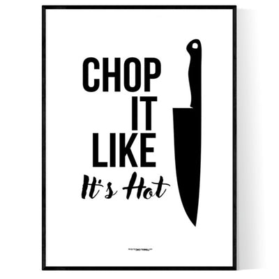 Chop It Like It's Hot Poster